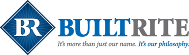 Built-Rite. It's not just our motto. It's our philosophy.